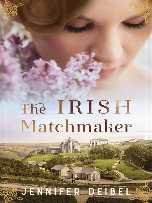 Title details for The Irish Matchmaker by Jennifer Deibel - Available